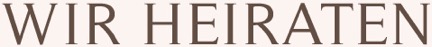 wir heiraten